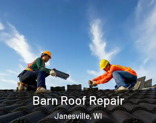  Barn Roof Repair Janesville, WI