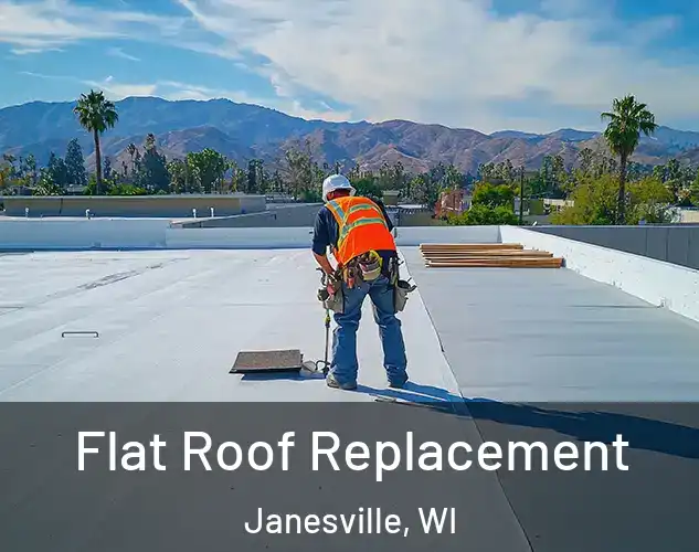  Flat Roof Replacement Janesville, WI