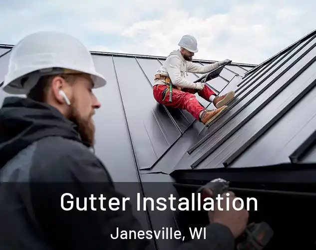  Gutter Installation Janesville, WI