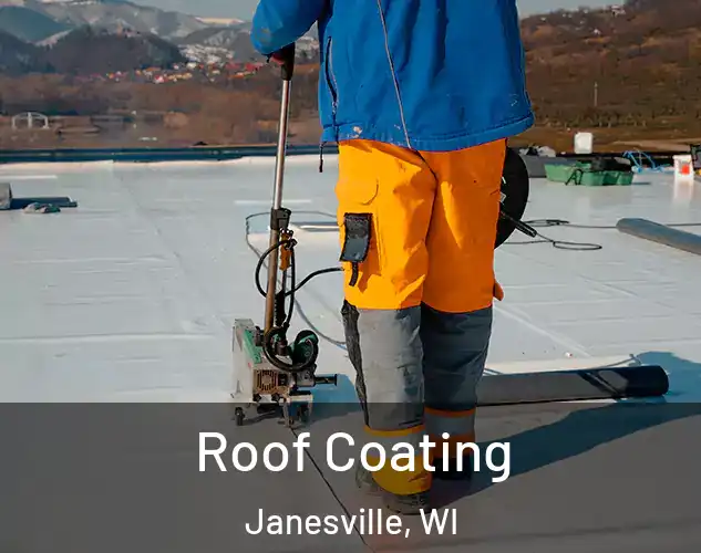  Roof Coating Janesville, WI
