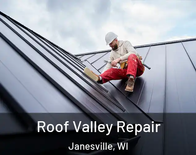  Roof Valley Repair Janesville, WI
