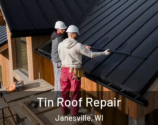  Tin Roof Repair Janesville, WI